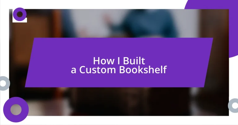 How I Built a Custom Bookshelf