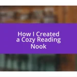 How I Created a Cozy Reading Nook