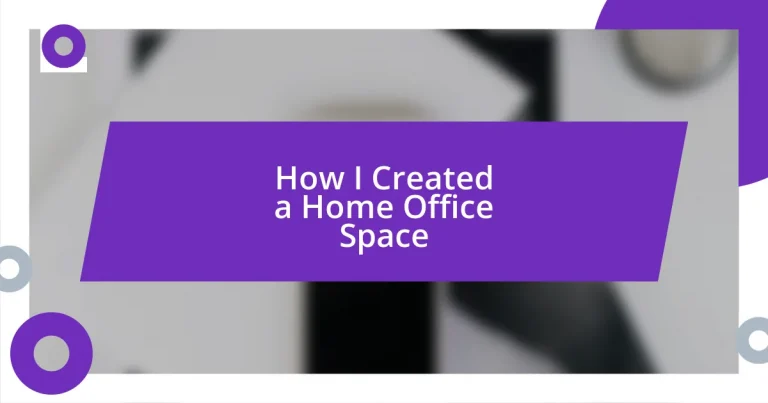 How I Created a Home Office Space