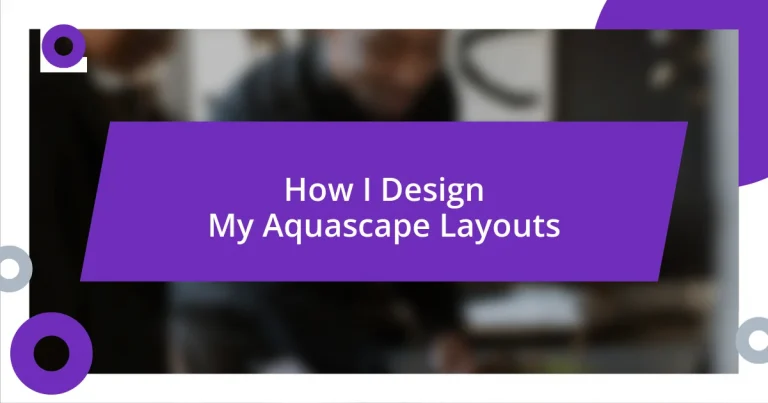 How I Design My Aquascape Layouts