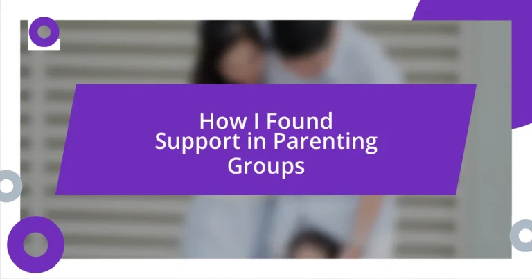 How I Found Support in Parenting Groups