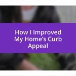 How I Improved My Home’s Curb Appeal