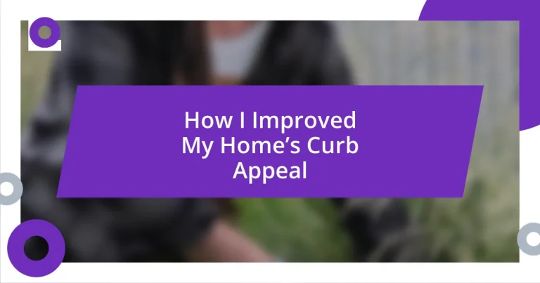 How I Improved My Home’s Curb Appeal