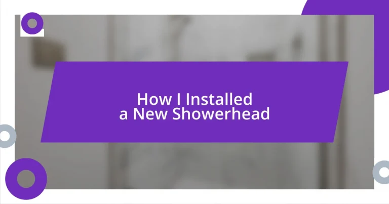 How I Installed a New Showerhead