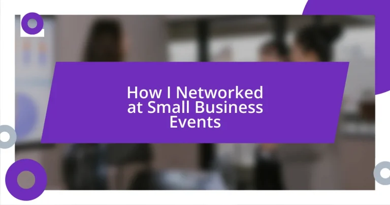 How I Networked at Small Business Events