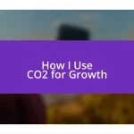 How I Use CO2 for Growth