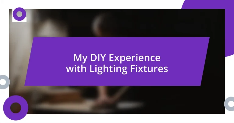 My DIY Experience with Lighting Fixtures