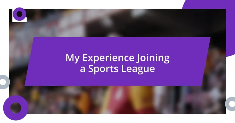 My Experience Joining a Sports League