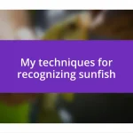 My techniques for recognizing sunfish