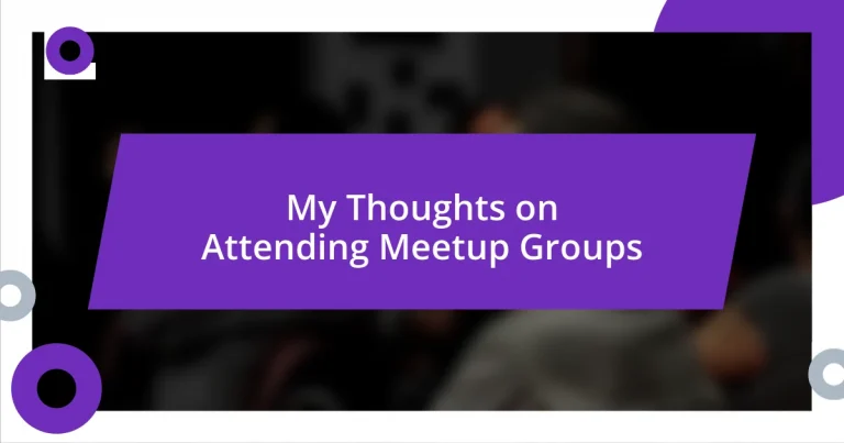 My Thoughts on Attending Meetup Groups