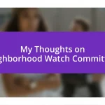 My Thoughts on Neighborhood Watch Committees