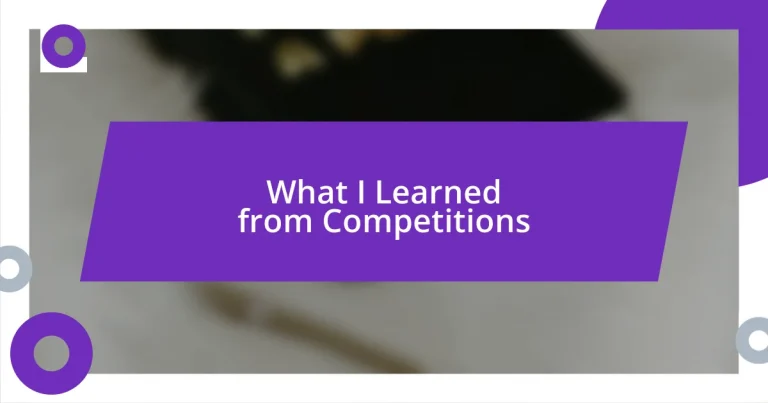 What I Learned from Competitions